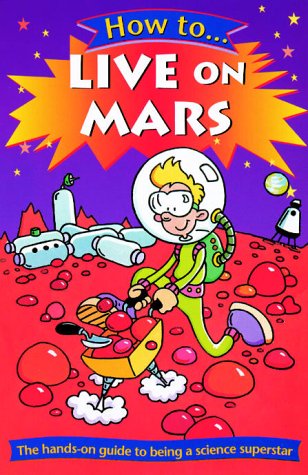 How to Live on Mars (9780199107384) by Gifford, Clive