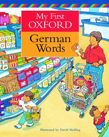 Stock image for My First Oxford German Words for sale by MusicMagpie