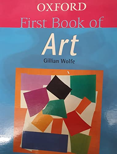 9780199107605: Oxford First Book of Art