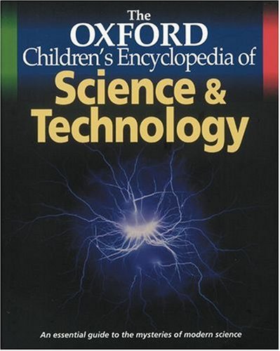 Stock image for The Oxford Children's Encyclopedia of Science and Technology for sale by WorldofBooks
