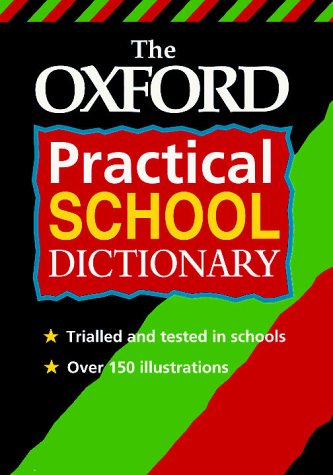 Beispielbild fr Oxford Practical School Dictionary zum Verkauf von Reuseabook