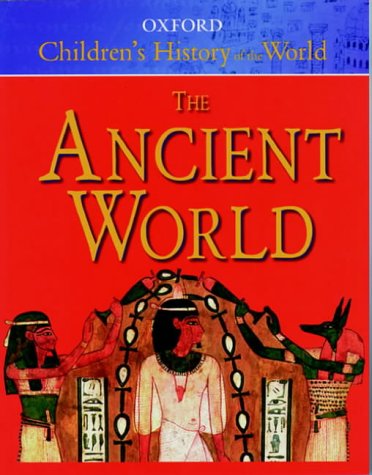 The Oxford Children's History of the World Ancient World (9780199108220) by Grant, Neil