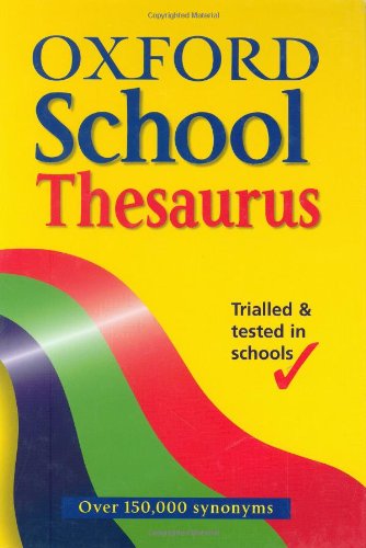 Beispielbild fr OXFORD SCHOOL THESAURUS zum Verkauf von WorldofBooks