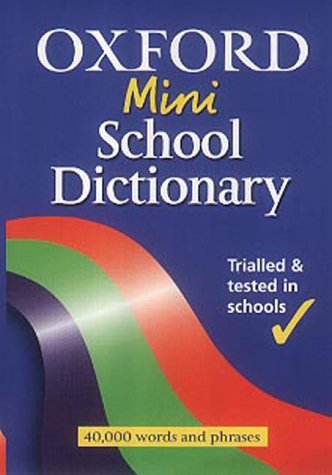 Stock image for Oxford Mini School Dictionary (2002 Edition) for sale by AwesomeBooks