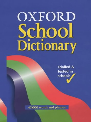 Beispielbild fr OXFORD SCHOOL DICTIONARY zum Verkauf von AwesomeBooks