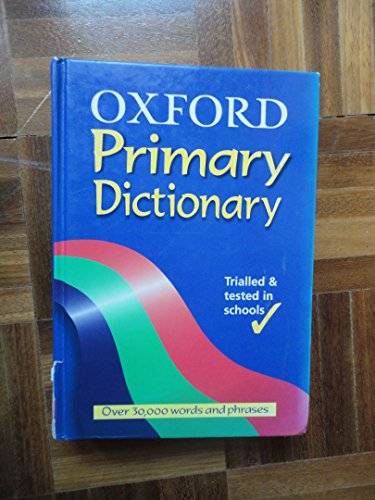 Beispielbild fr OXFORD PRIMARY DICTIONARY zum Verkauf von AwesomeBooks