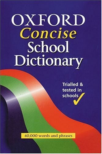 Imagen de archivo de Oxford Concise School Dictionary a la venta por Better World Books Ltd