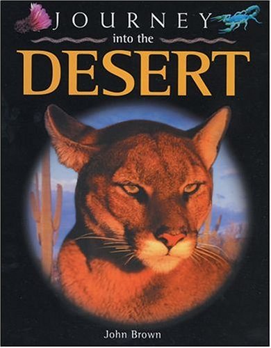 Imagen de archivo de Journey into the Desert a la venta por Better World Books