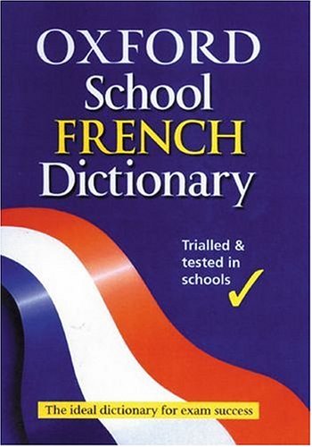 Beispielbild fr The Oxford School French Dictionary zum Verkauf von Better World Books