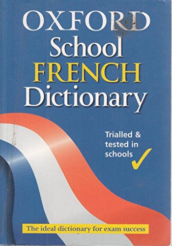 Stock image for The Oxford School French Dictionary for sale by Better World Books