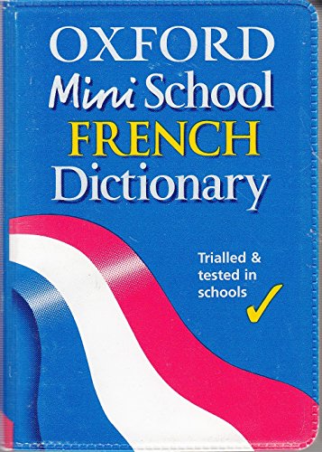 Stock image for Oxford Mini School French Dictionary for sale by AwesomeBooks