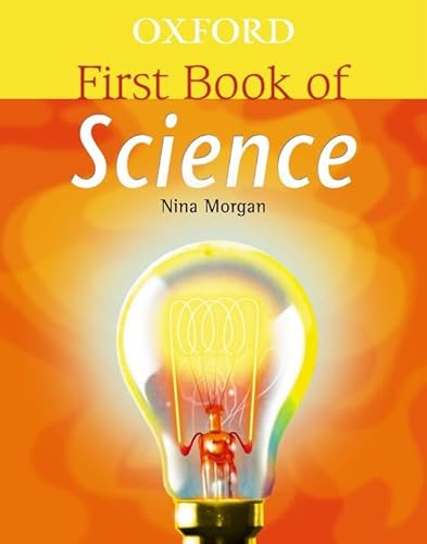 Stock image for Oxford First Book Of Science for sale by WorldofBooks