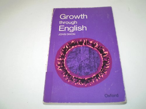 Beispielbild fr GROWTH THROUGH ENGLISH: REPORT BASED ON THE DARTMOUTH SEMINAR, 1966 zum Verkauf von Better World Books