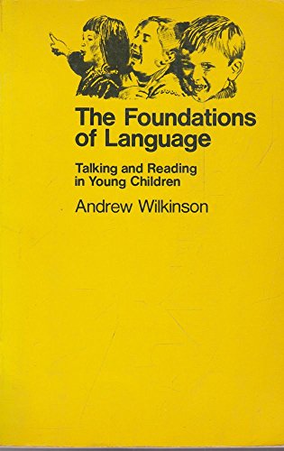 Stock image for The Foundations of Language : Talking and Reading in Young People for sale by Better World Books: West