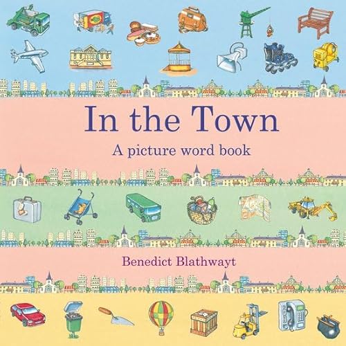 Imagen de archivo de In the Town: A Picture Word Book a la venta por WorldofBooks