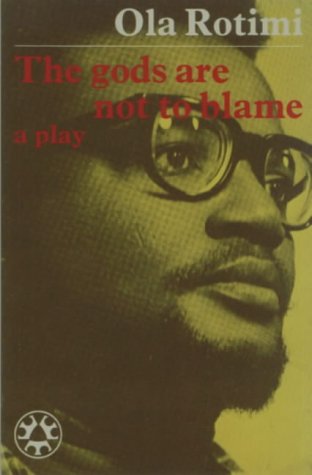 9780199110803: The Gods are Not to Blame (Three Crowns Books)