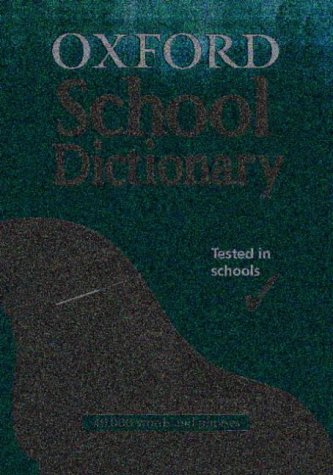 Stock image for OXFORD SCHOOL DICTIONARY. for sale by Cambridge Rare Books