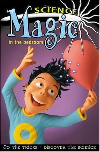 Beispielbild fr Science Magic in the Bedroom zum Verkauf von WorldofBooks