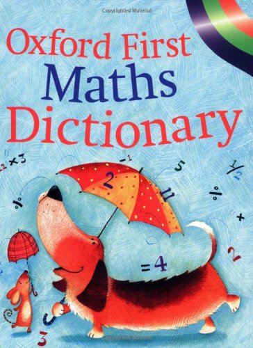 Stock image for Oxford First Maths Dictionary for sale by Better World Books: West