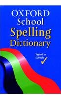 9780199111688: Oxford School Spelling Dictionary