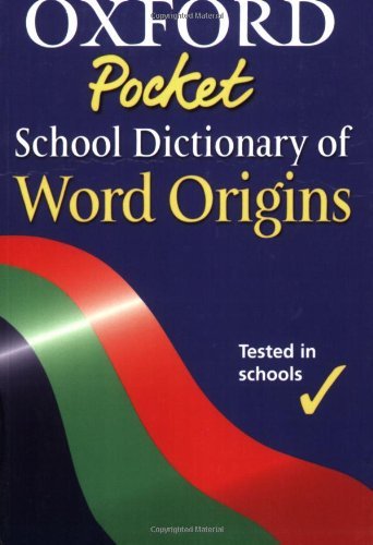 Beispielbild fr Oxford Pocket School Dictionary of Word Origins zum Verkauf von WorldofBooks