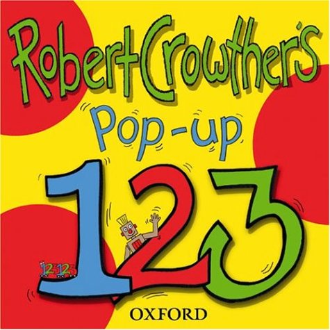 Imagen de archivo de Robert Crowther's Pop-Up 123 a la venta por WorldofBooks