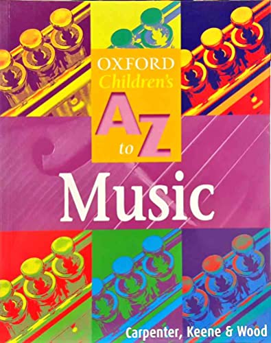 9780199112555: OXFORD A-Z MUSIC (The Oxford Children's A-Z Series)