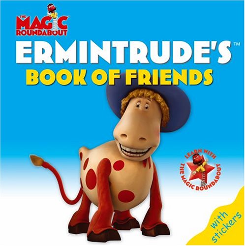 Beispielbild fr Ermintrude's Book of Friends (The Magic Roundabout) zum Verkauf von WorldofBooks