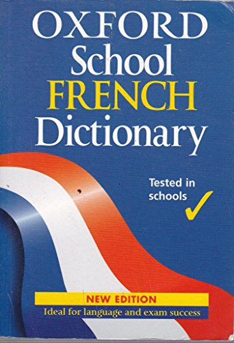 Imagen de archivo de Oxford School French Dictionary a la venta por Better World Books