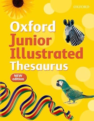 Imagen de archivo de Oxford Junior Illustrated Thesaurus (2007 edition) a la venta por WorldofBooks