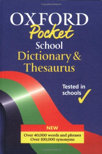 Stock image for Oxford Pocket School Dictionary & Thesaurus (Dictionary/Thesaurus) for sale by AwesomeBooks