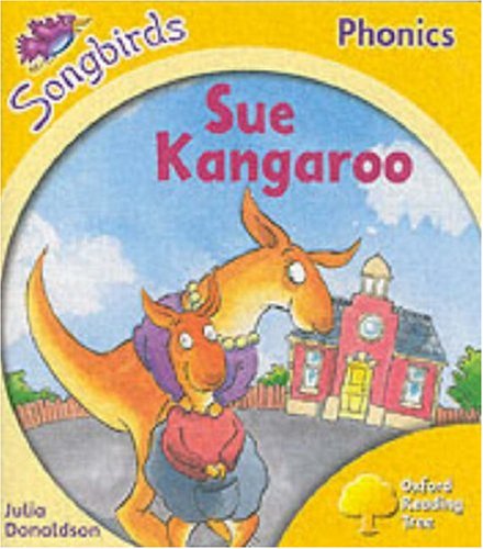 9780199114184: Oxford Reading Tree: Stage 5: Songbirds: Sue Kangaroo