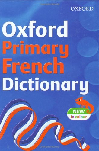 9780199114931: Oxford Primary French Dictionary