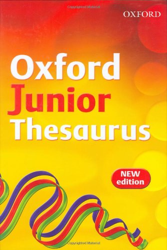 Imagen de archivo de Oxford Junior Thesaurus (2007 Edition) (UK bestselling dictionaries) a la venta por WorldofBooks