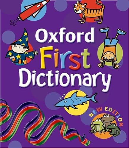 Imagen de archivo de Oxford First Dictionary (2007 edition) a la venta por WorldofBooks