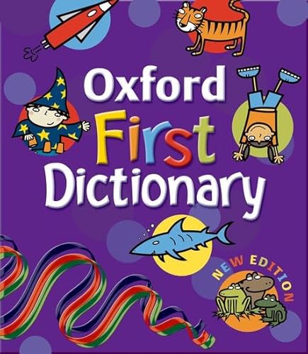 Stock image for Oxford First Dictionary (2007 edition) for sale by WorldofBooks