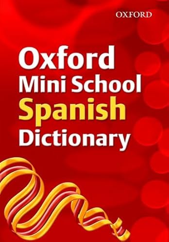 Beispielbild fr Oxford Mini School Spanish Dictionary zum Verkauf von Hamelyn