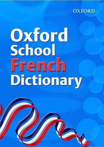 Beispielbild fr Oxford School French Dictionary. Editorial Manager, Valerie Grundy zum Verkauf von ThriftBooks-Dallas