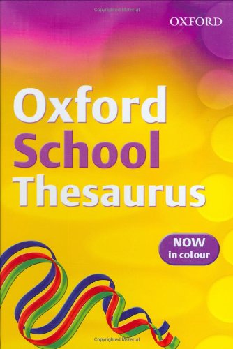 Stock image for Oxford School Thesaurus (2007 Edition) for sale by Better World Books