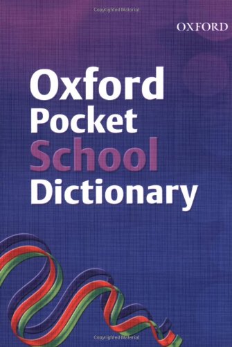 Imagen de archivo de Oxford Pocket School Dictionary (2007 Edition) a la venta por Better World Books Ltd