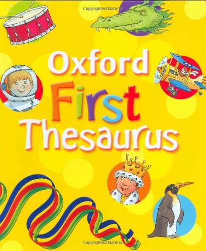 Imagen de archivo de Oxford First Thesaurus (2007 edition) a la venta por WorldofBooks