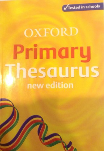 Beispielbild fr OXFORD PRIMARY THESAURUS New Edition zum Verkauf von WorldofBooks