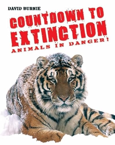 Imagen de archivo de Countdown to Extinction: Animals in Danger! a la venta por Bahamut Media