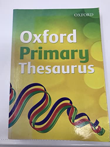 Imagen de archivo de The Oxford Primary Thesaurus a la venta por WorldofBooks