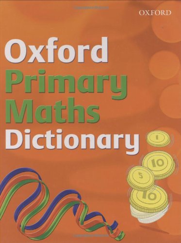 9780199116843: Oxford Primary Maths Dictionary