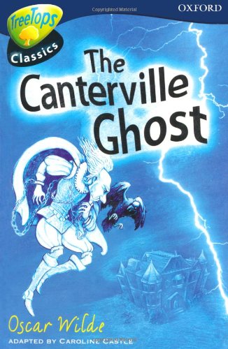 Beispielbild fr Oxford Reading Tree: Level 14: TreeTops Classics: The Canterville Ghost (Oxford Reading Tree Treetops Classics) zum Verkauf von WorldofBooks