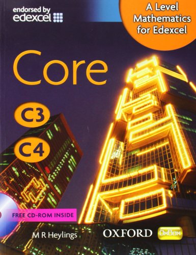 9780199117840: A Level Mathematics for Edexcel: Core C3/C4
