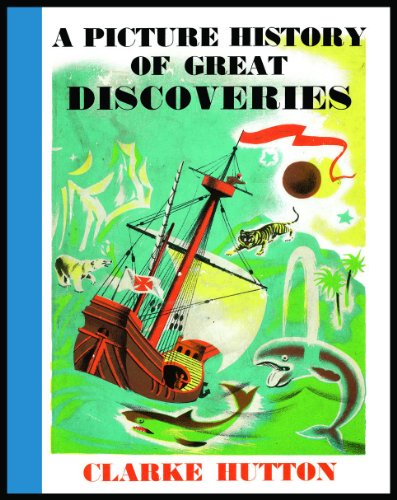 Stock image for A Picture History of Great Discoveries for sale by WorldofBooks