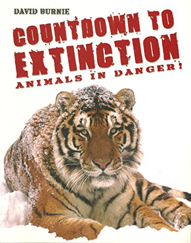 Stock image for Countdown to Extinction Animals in Danger! for sale by SecondSale