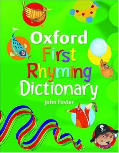 Stock image for Oxford First Rhyming Dictionary (2009) for sale by Better World Books Ltd